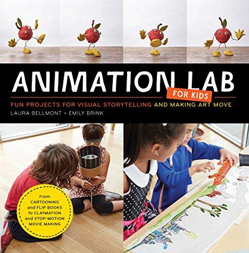 Animation Lab for Kids: Fun Projects for Visual Storytelling and Making Art Move - From cartooning and flip books to claymation and stop-motion movie making