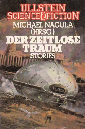 Der zeitlose Traum. Science Fiction-Stories