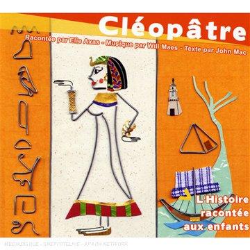 Cleopatre, L'histoire Racontee Aux Enfants