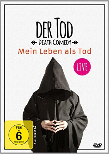 Der Tod - Mein Leben als Tod