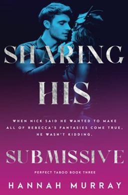 Sharing His Submissive (Perfect Taboo, Band 3)