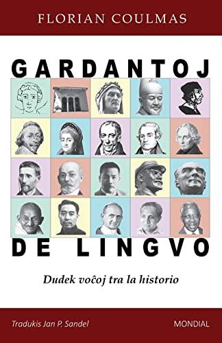 Gardantoj de lingvo. Dudek vo¿oj tra la historio