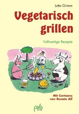 Vegetarisch grillen. Vollwertige Rezepte