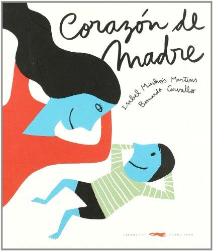 Corazón de madre (ÁLBUMES ILUSTRADOS)