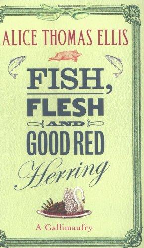 Fish, Flesh And Good Red Herring: A Gallimaufry