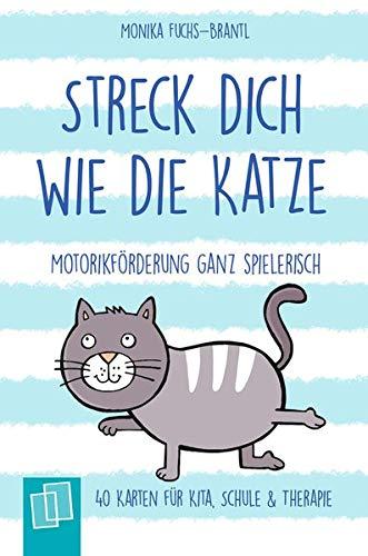 Streck dich wie die Katze – Motorikförderung ganz spielerisch - 40 Karten für Kita, Schule & Therapie