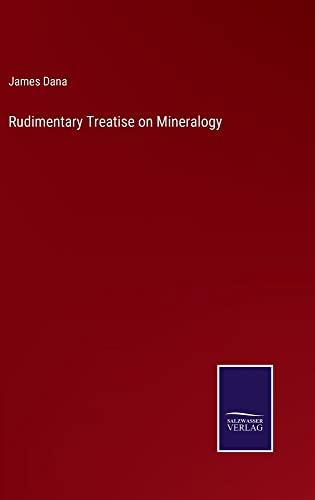 Rudimentary Treatise on Mineralogy