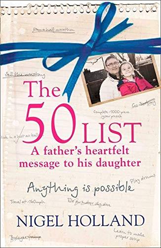 The 50 List: A Father’s Heartfelt Message to his Daughter: Anything is Possible