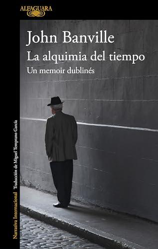 La alquimia del tiempo. Un memoir dublinés (Literaturas)