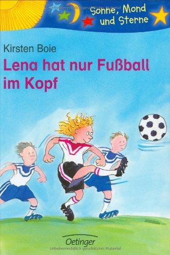 Lena hat nur Fußball im Kopf