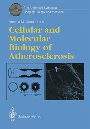 Cellular and Molecular Biology of Atherosclerosis (Argenteuil Symposia)