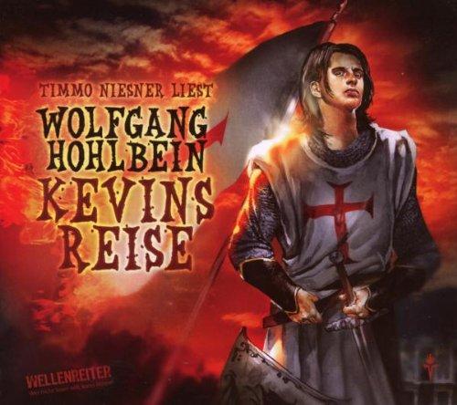 Kevin von Locksley - Teil 2: Kevins Reise. Die Abenteuer des Kevin von Locksley.