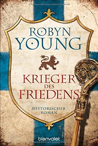 Krieger des Friedens: Historischer Roman (Robert The Bruce, Band 2)