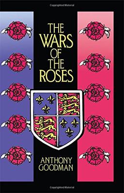 The Wars of the Roses: Military Activity and English Society, 1452-97