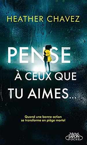 Pense à ceux que tu aimes