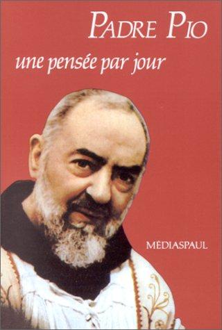 Padre Pio, une pensée par jour