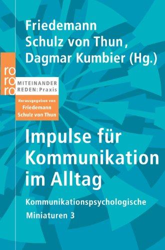 Impulse für Kommunikation im Alltag: Kommunikationspsychologische Miniaturen 3