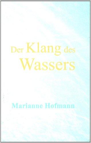 Der Klang des Wassers: Gedichte