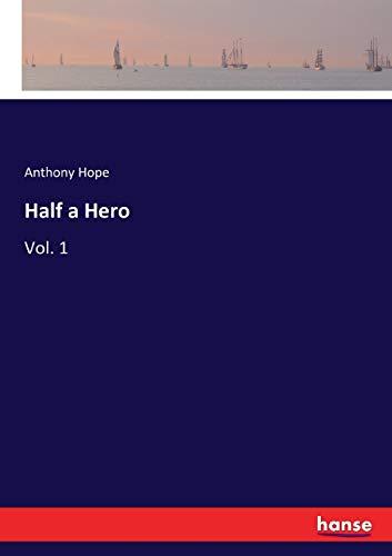 Half a Hero: Vol. 1