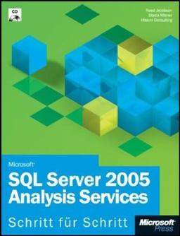 Microsoft SQL Server 2005 Analysis Services Schritt für Schritt: Erlernen Sie das Tool für alle BI (Business Intelligence)-Lösungen