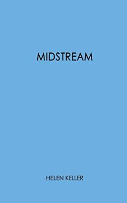 Midstream: My Later Life