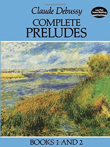 Claude Debussy  Complete Preludes Books 1 And 2 (Dover Music for Piano)