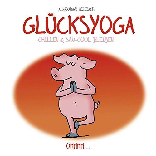 Glücksyoga: Cortoon-Geschenkbuch