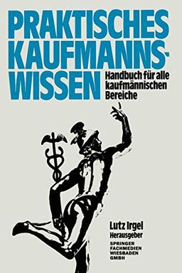 Praktisches Kaufmanns-Wissen