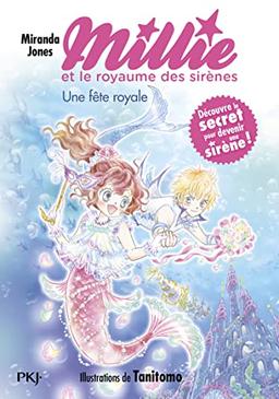 Millie et le royaume des sirènes. Vol. 2. Une fête royale