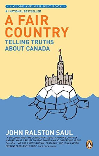 A Fair Country: Telling Truths About Canada