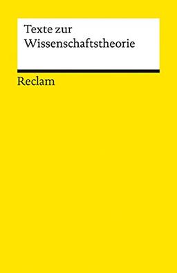 Texte zur Wissenschaftstheorie (Reclams Universal-Bibliothek)