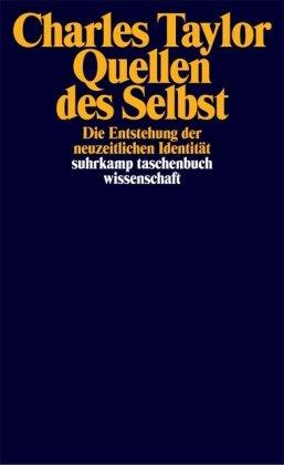 Quellen des Selbst: Die Entstehung der neuzeitlichen Identität (suhrkamp taschenbuch wissenschaft)