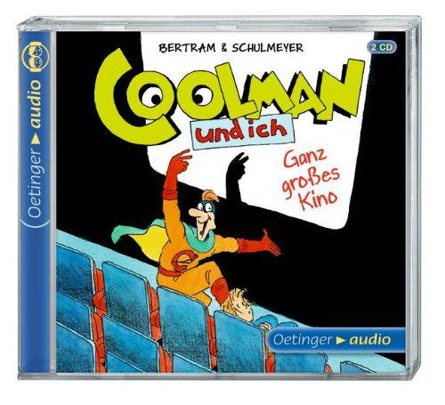 Coolman und ich 03. Ganz großes Kino (2 CD): Szenische Lesung mit Geräuschen und Musik