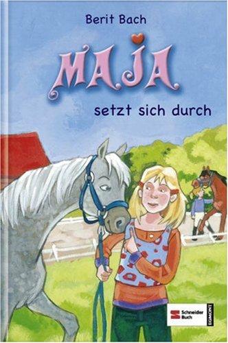 Maja 04. Maja setzt sich durch