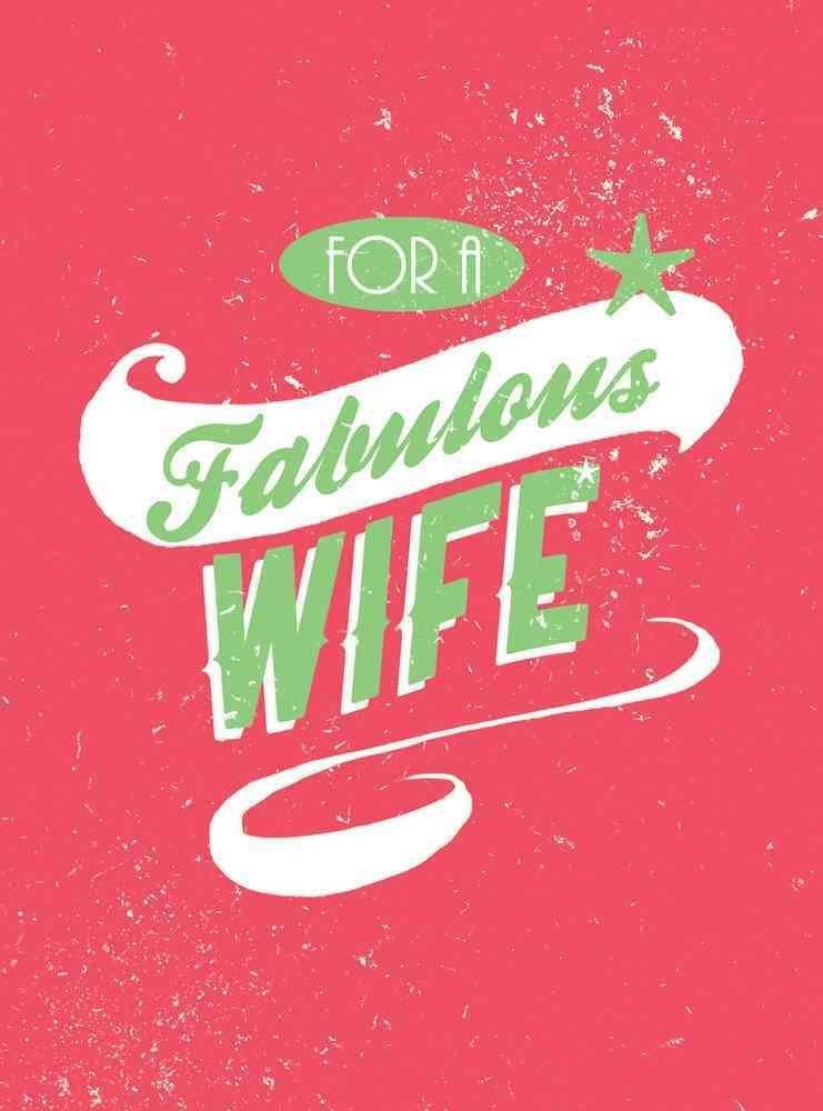 For a Fabulous Wife