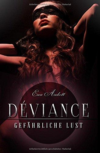 Déviance: Gefährliche Lust