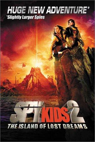 Spy Kids 2: The Island of Lost Dreams: The Official Movie Storybook - Junior Novel