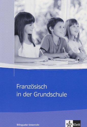 Französisch in der Grundschule. Bilingualer Unterricht