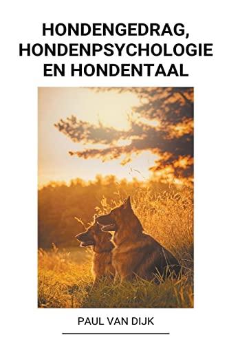 Hondengedrag, Hondenpsychologie en Hondentaal