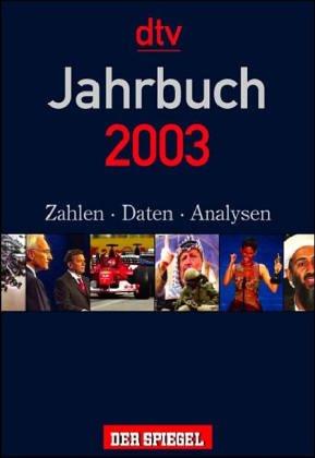 Das Jahrbuch 2003. Zahlen, Daten, Analysen.