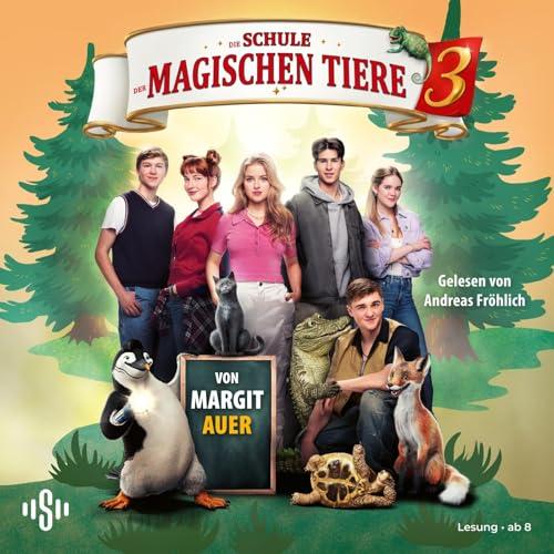 Die Schule der magischen Tiere 3: Das Hörbuch zum Film: 3 CDs (3)