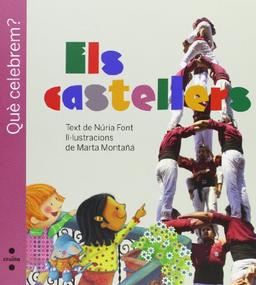 Els castellers (Què celebrem?)