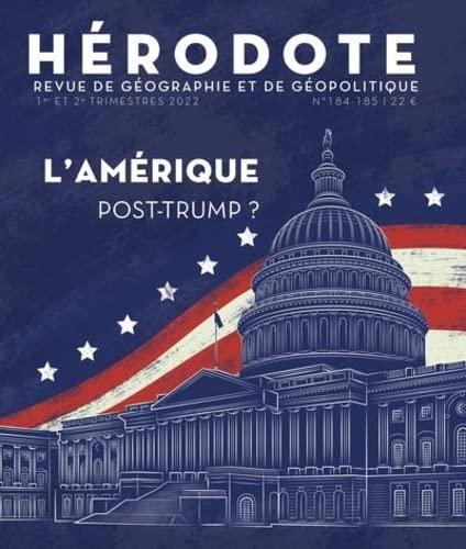 Hérodote, n° 184-185. L'Amérique post-Trump ?