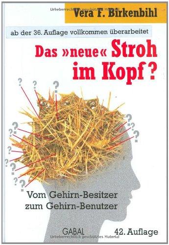 Stroh im Kopf? Vom Gehirn-Besitzer zum Gehirn-Benutzer (GABAL Business)