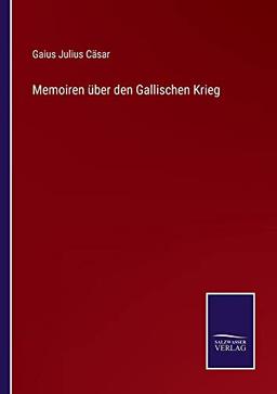 Memoiren über den Gallischen Krieg