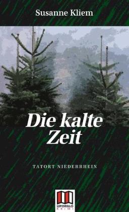 Die kalte Zeit: Tatort Niederrhein