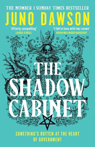 The Shadow Cabinet: the bewitching sequel to the sensational SUNDAY TIMES number 1 bestseller and new instalment of the HER MAJESTY’S ROYAL COVEN fantasy series