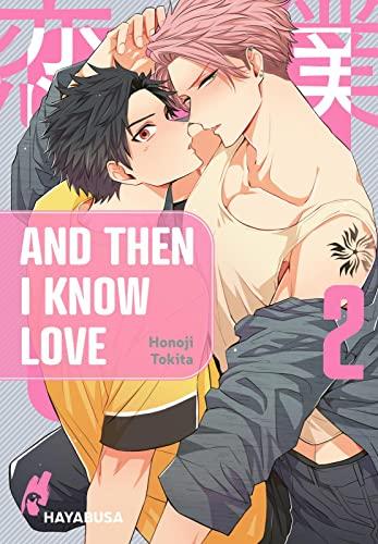 And Then I Know Love 2: Süßer Yaoi-Manga ab 18 (2)