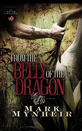 From the Belly of the Dragon (Truth Chasers, Band 2)