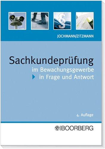 Sachkundeprüfung im Bewachungsgewerbe in Frage und Antwort